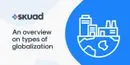 Benefits and Challenges of Globalization