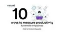 How to measure productivity of remote employees