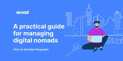 A Practical Guide for Managing Digital Nomads