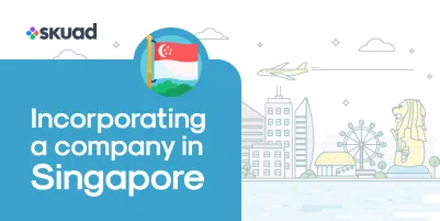 Incorporating a company in Singapore