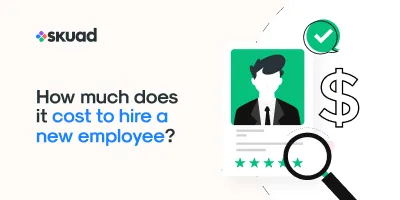 The cost of hiring a new employee: A comprehensive guide