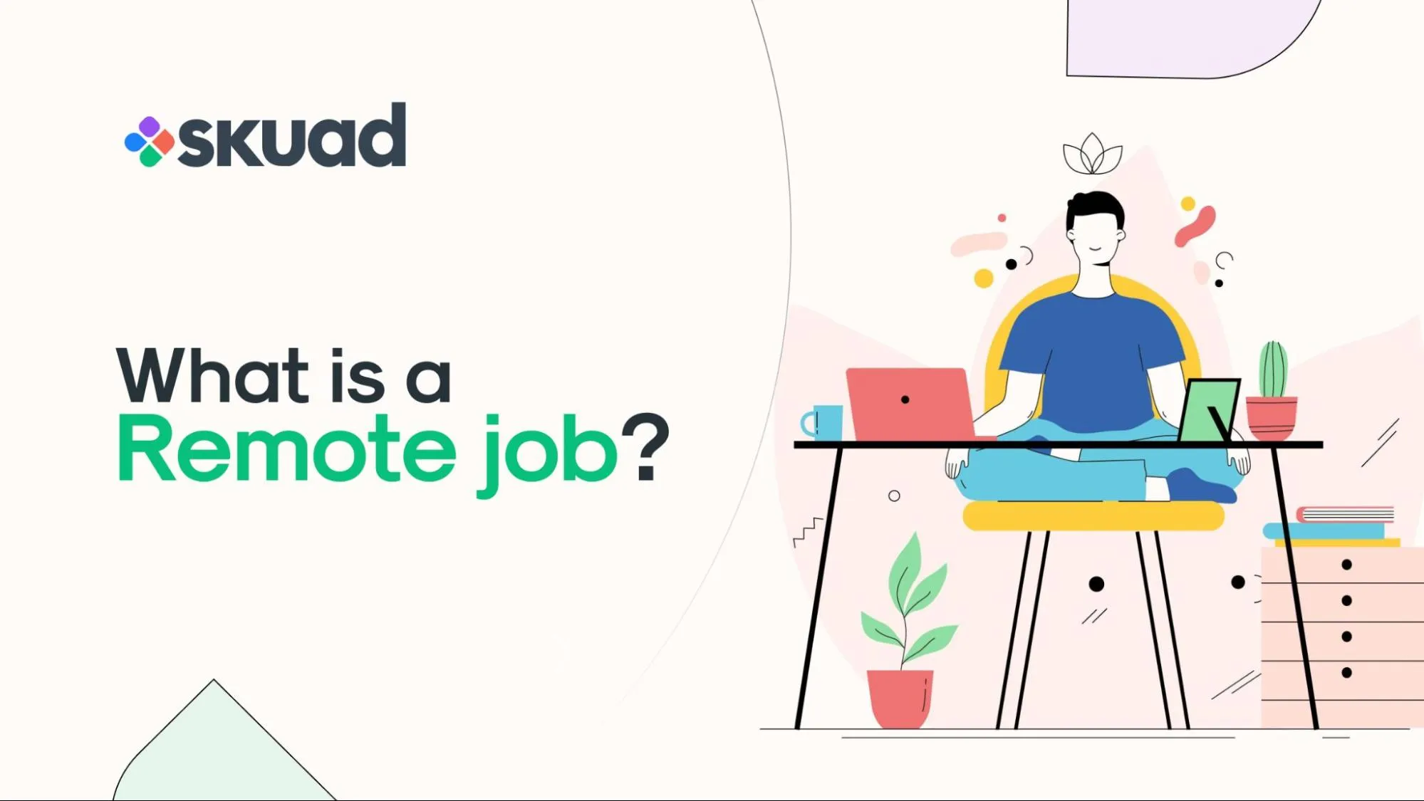What is a remote job?