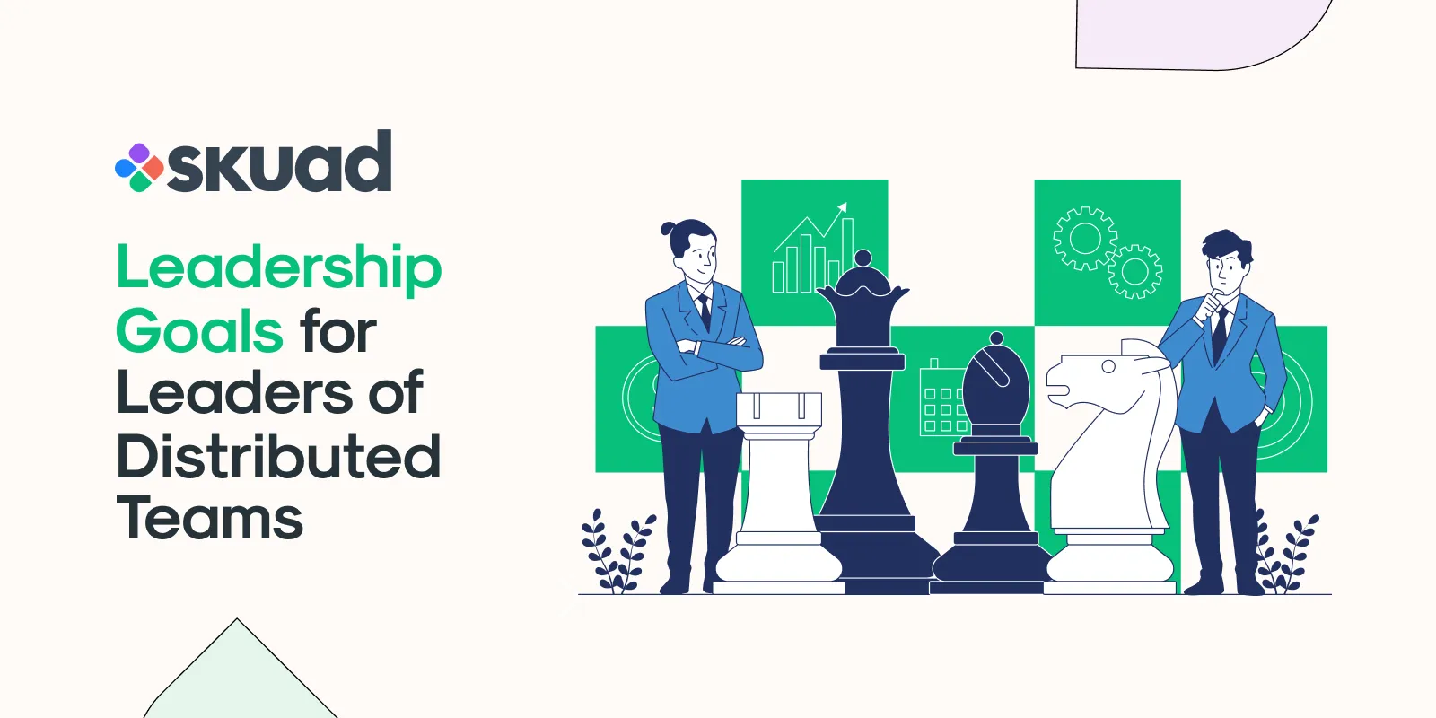Leadership Goals for Leaders of Distributed Teams