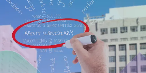 How to Create a Subsidiary Company