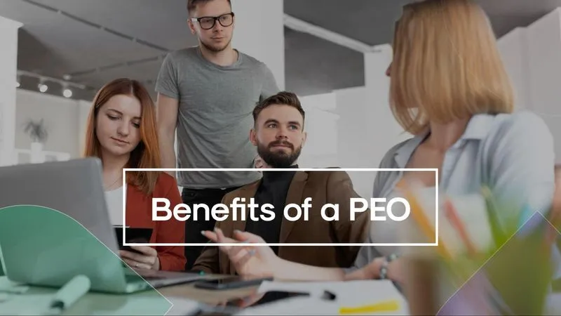 Top 5 Benefits of Using a PEO