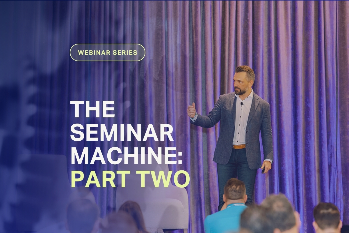 Graphic image showing the headshots of Brad and Greg as well as the text "$10M Client Events," "THE SEMINAR MACHINE," and "Special Three-Part Webinar Series!" 