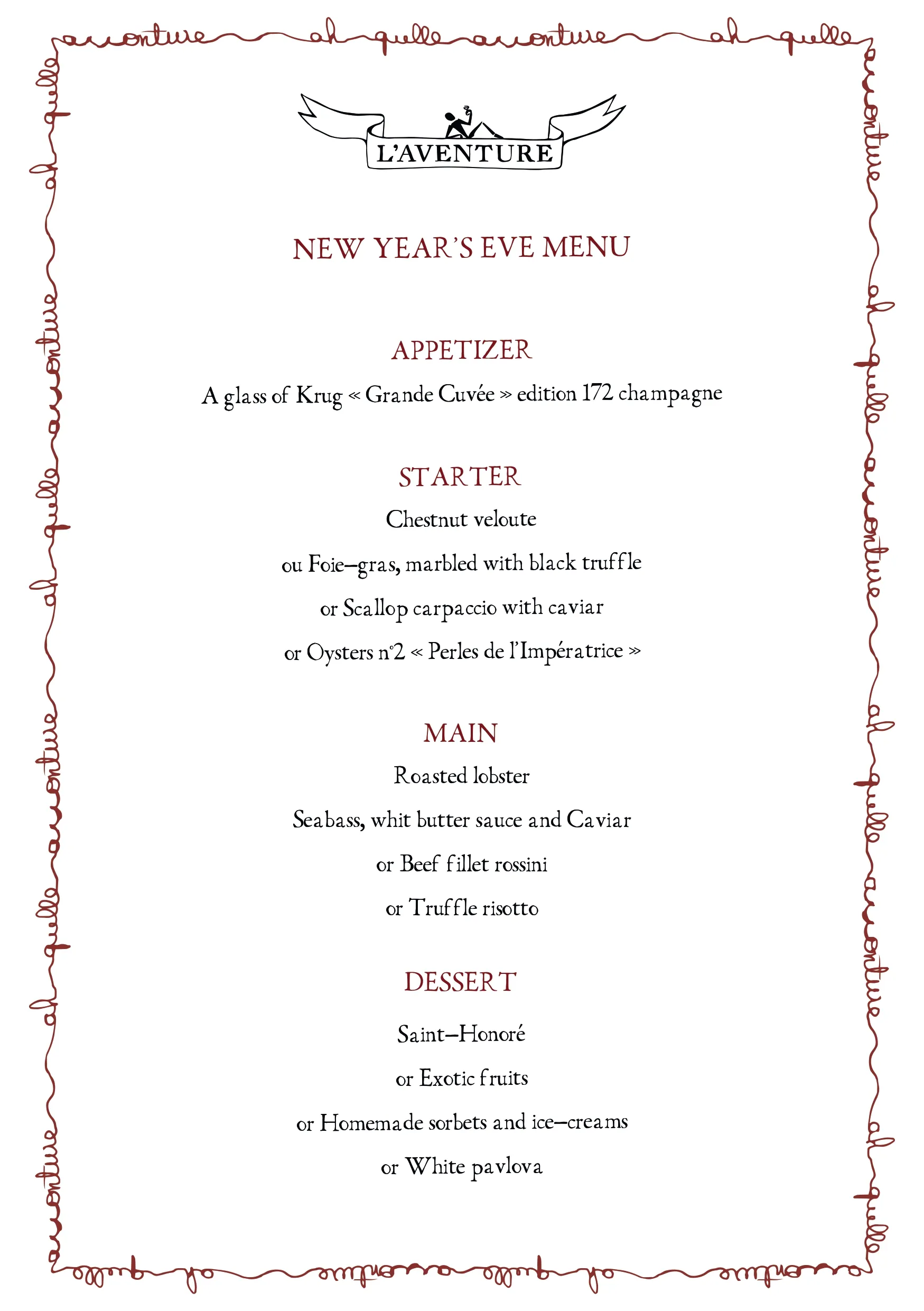 Menu de la Saint-Sylvestre de L'Aventure avec apéritif champagne, entrée velouté de châtaigne ou foie gras, plat homard rôti ou filet de bœuf, et desserts variés.