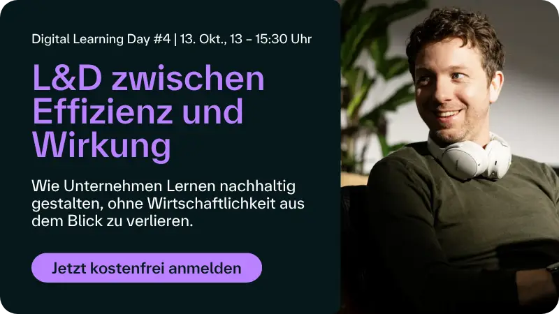 Einladung zum Digital Learning Day am 13. Oktober 2026 zum Thema L&D zwischen Effizienz und Wirkung: Wie Unternehmen Lernen nachhaltig gestalten, ohne Wirtschaftlichkeit aus dem Blick zu verlieren