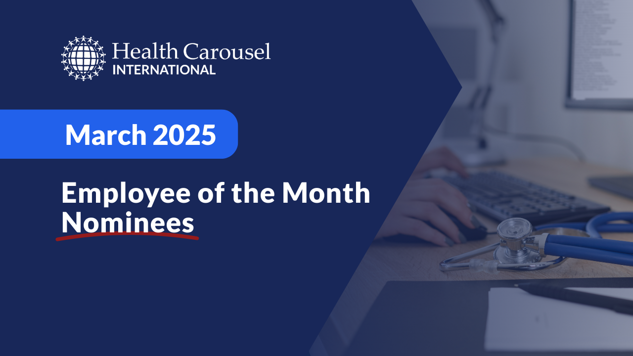 March 2025 Employees of the Month: Honoring International Nurses and Medical Technologists