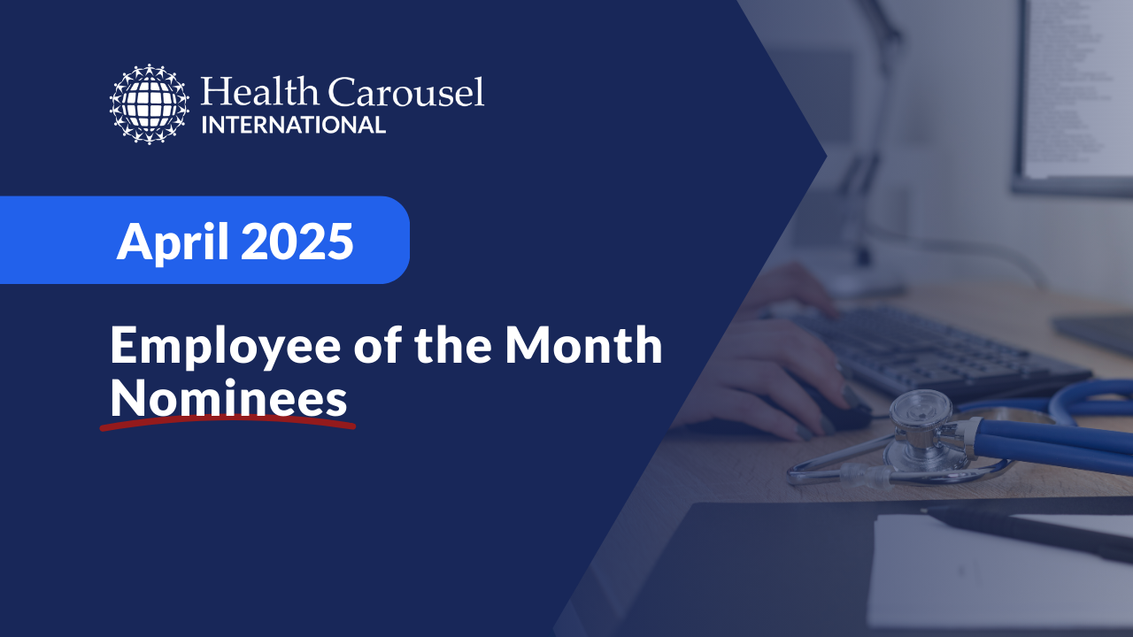 April 2025 Employee of the Month Nominees: Honoring International Nurses