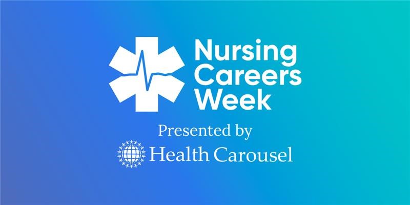 Announcing Nursing Careers Week 2025: What’s New and What to Expect This Year