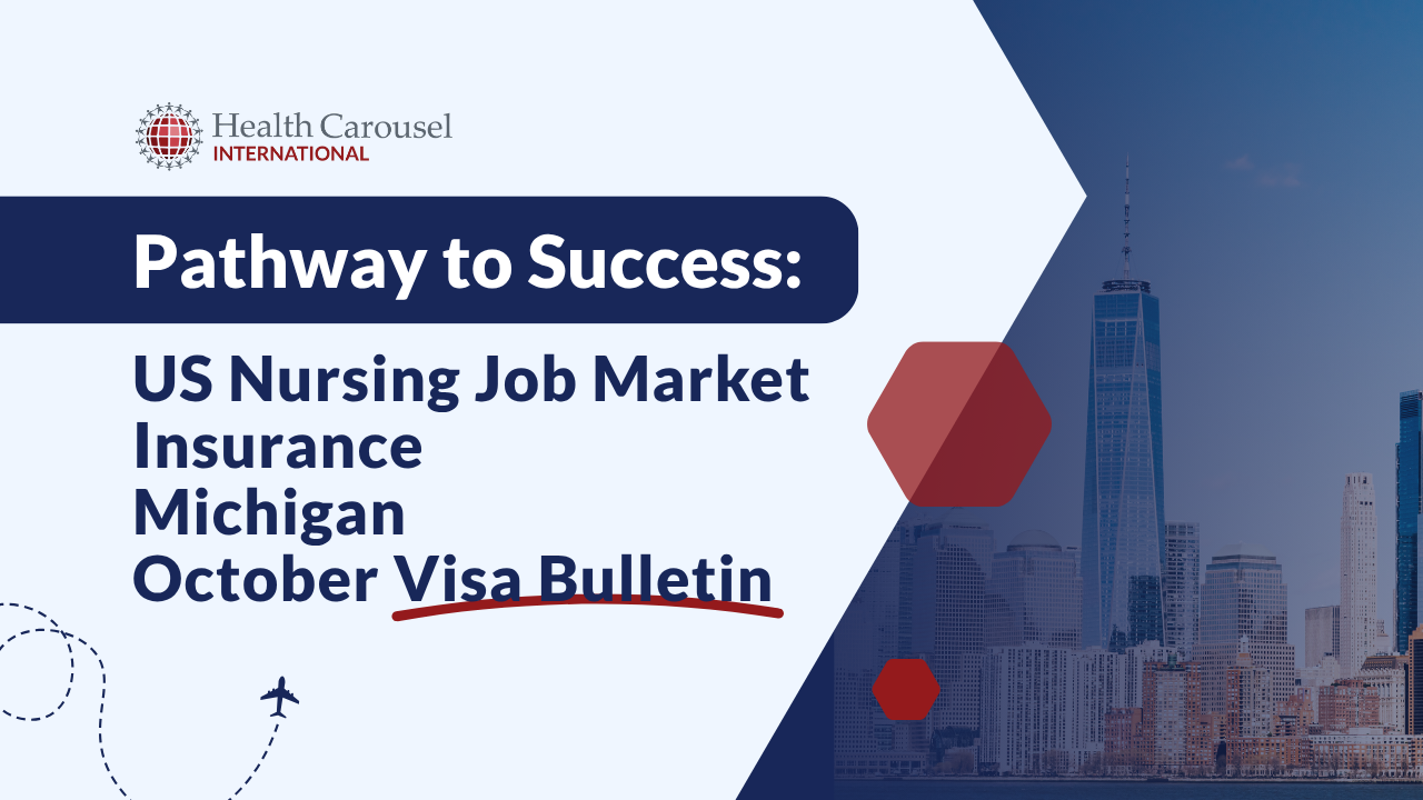 What Nurses Need to Know: October 2025 Visa Bulletin, Michigan Spotlight & U.S. Nursing Job Market Insights