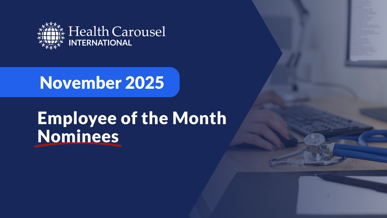 Health Carousel International’s Employee of the Month Nominees – November 2025 