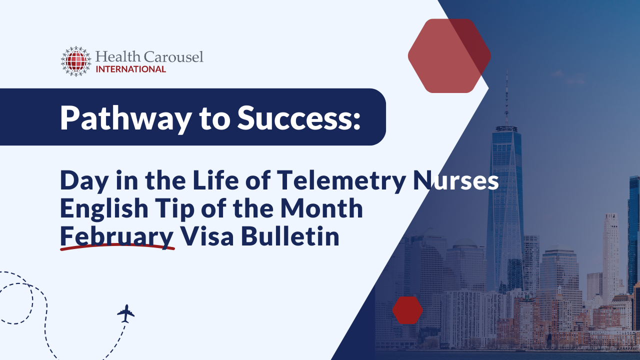 What It’s Like to Be a Telemetry Nurse in the US and Visa Updates: January 2026 Broadcast Recap