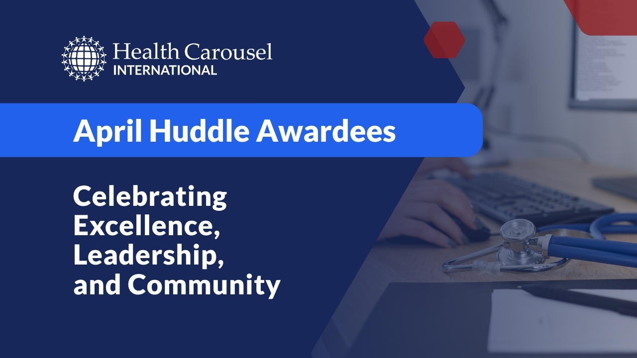 Health Carousel International’s Employee of the Month Nominees – April 2026  