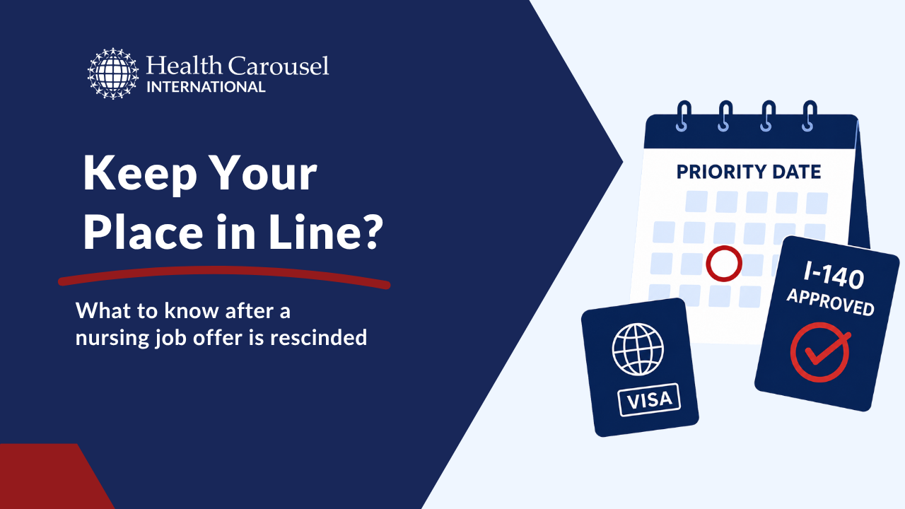If Your Nursing Job Offer Was Rescinded, Do You Lose Your Priority Date?