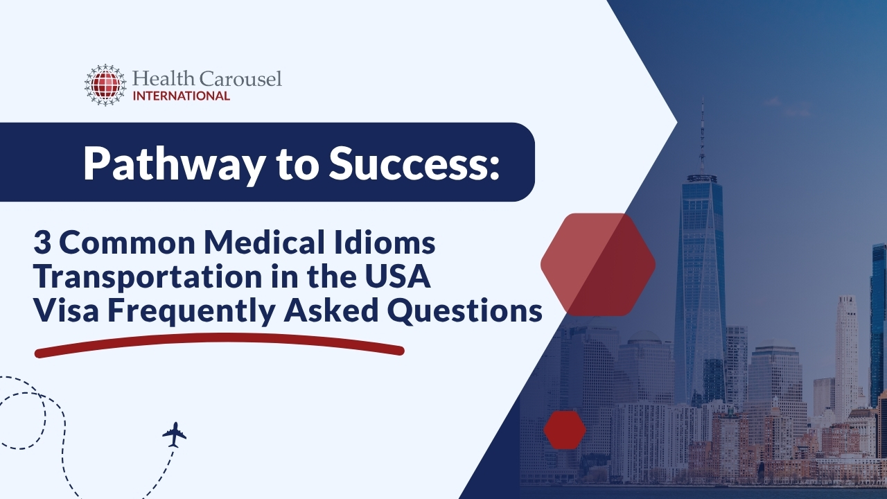 August 2026 Nursing in the USA Broadcast: Transportation Planning, Medical Idioms & Immigration FAQs
