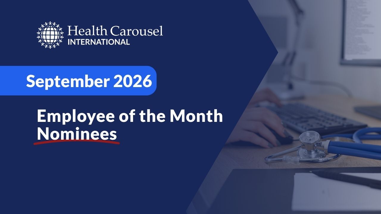 Health Carousel International’s Employee of the Month Nominees -  September 2026 