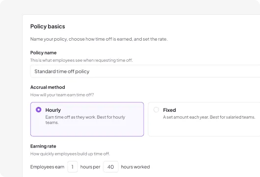 A Homebase time off policy setup screen showing options to name a policy, choose an accrual method (Hourly or Fixed), and set an earning rate — configured here at 1 hour per 40 hours worked.