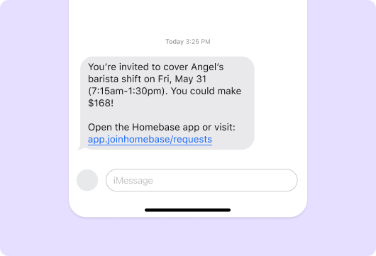 A smartphone screen with a message notification inviting an employee to cover a barista shift on Friday, May 31 from 7:15am–1:30pm for $168, with a link to the Homebase app.