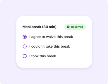 Homebase app missed break resolve interface with options to select whether employee took a break or agrees to waive it