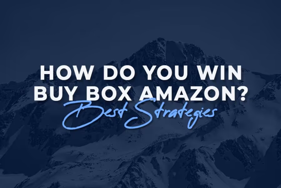 How Do You Win Buy Box Amazon?