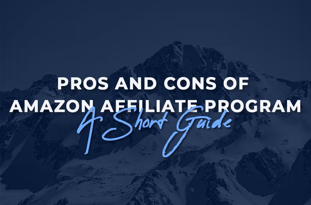 Pros and Cons of Amazon Affiliate Program a complete guide