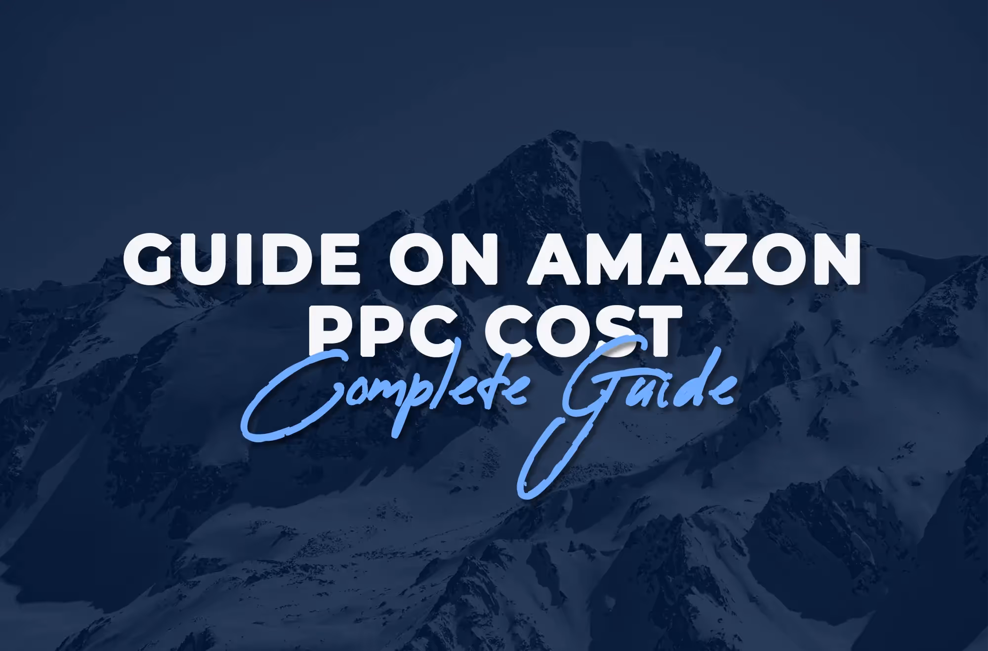 Amazon PPC Cost a Complete Guide