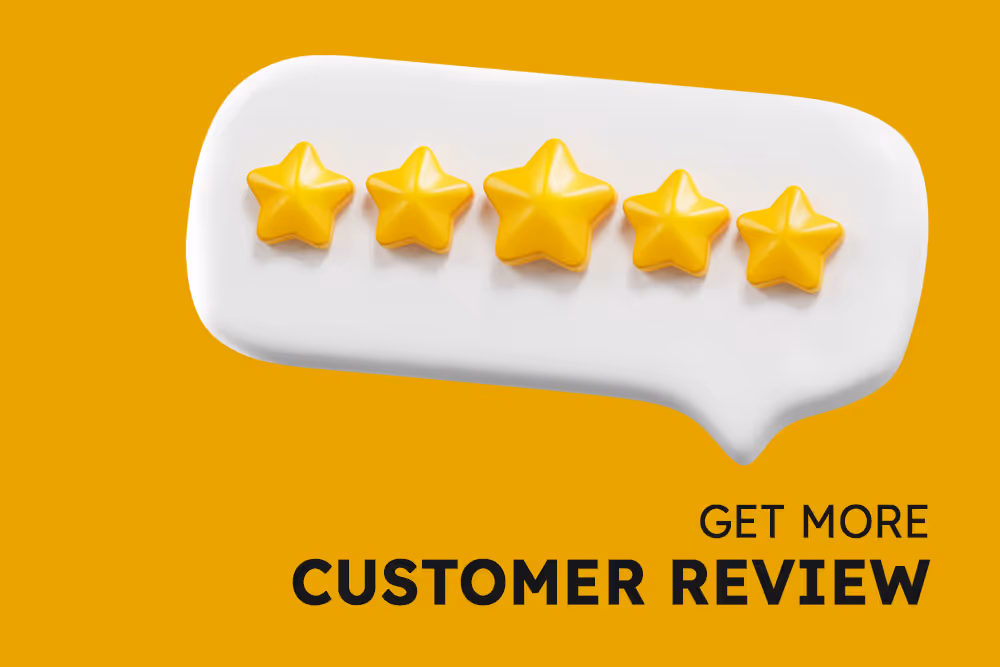 Get More Customer Review