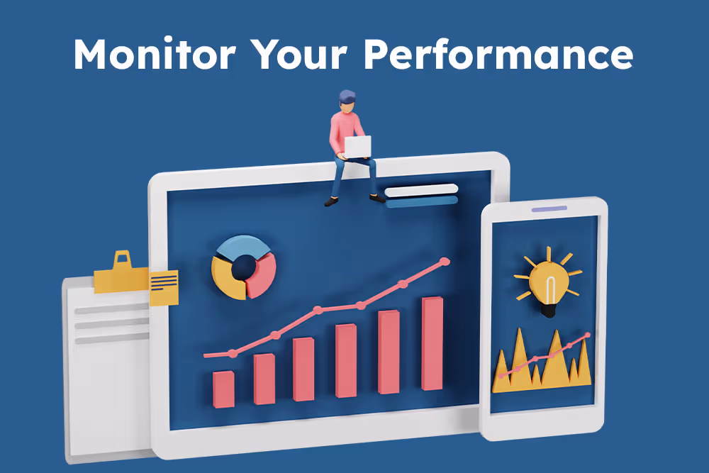 Monitor Your Performance