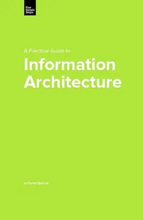 A Practical Guide to Information Architecture (Practical Guide Series) - Book Cover