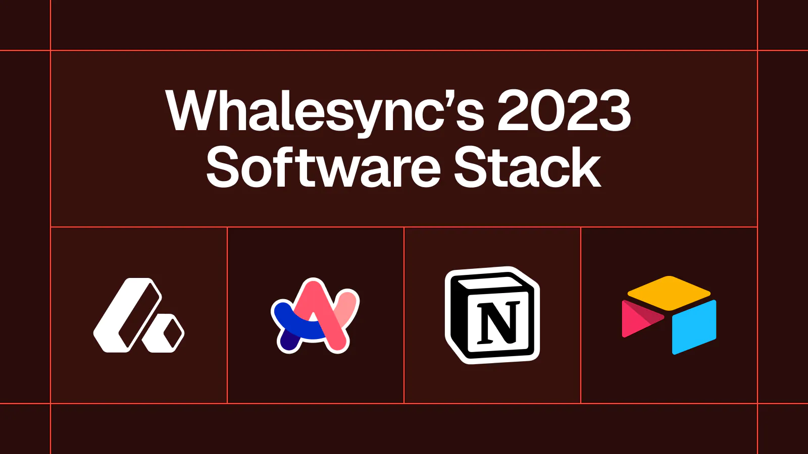 Title card reading 'Whalesync's 2023 Software Stack' with several tool logos