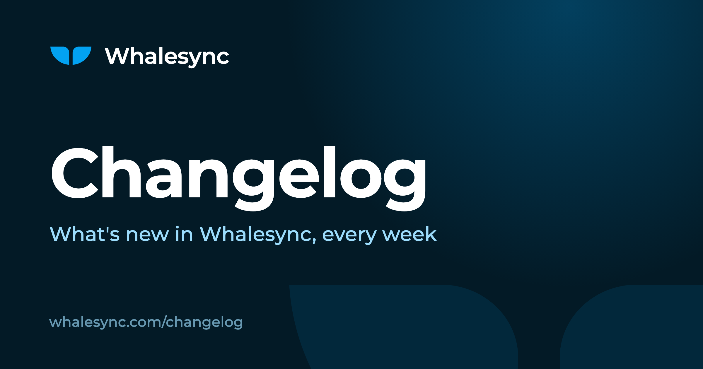 Whalesync changelog