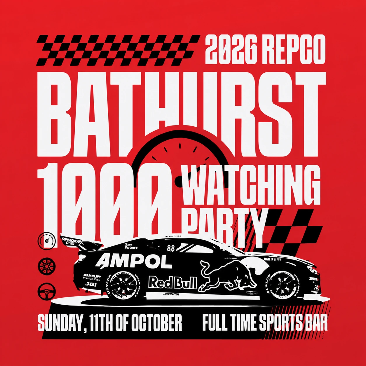 2026 Repco Bathurst 1000 Watching Party poster - Sunday 11 October at Full Time Sports Bar