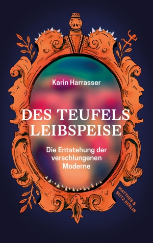 Cover Karin Harrasser Des Teufels Leibspeie