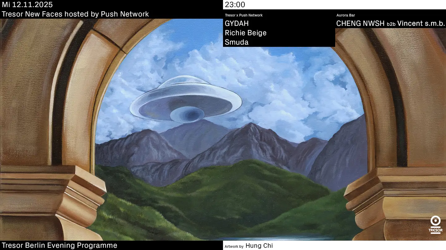 Tresor New Faces hosted by Push Network