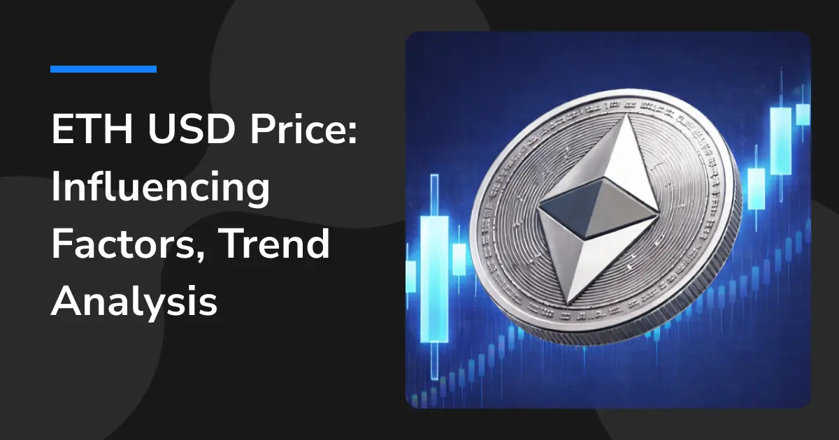 ETHEREUM USD PRICE INFLUENCERS, TREND ANALYSIS AND TAIWAN INVESTMENT GUIDE