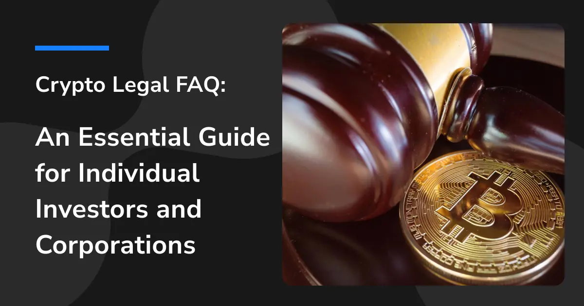 Common Virtual Currency Legal Issues: A Complete Guide for Investors and Businesses