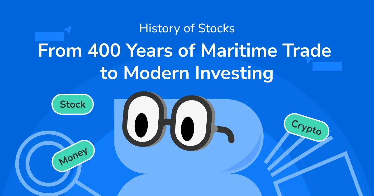 History of Stocks: From 400 Years of Maritime Trade to Modern Investing