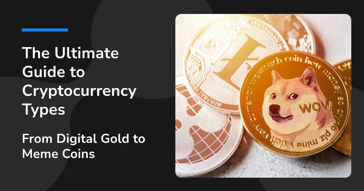 Hero image for a guide to crypto types, covering digital gold, public chains, and meme coin categories.