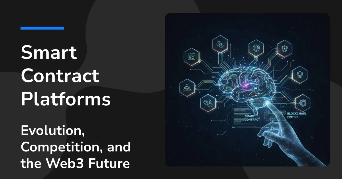 Smart Contract Platforms: Evolution, Competition, and the Web3 Future