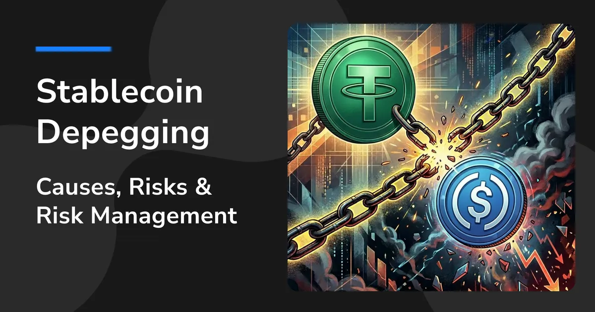Stablecoin Depegging: Causes, Risks, and Risk Management