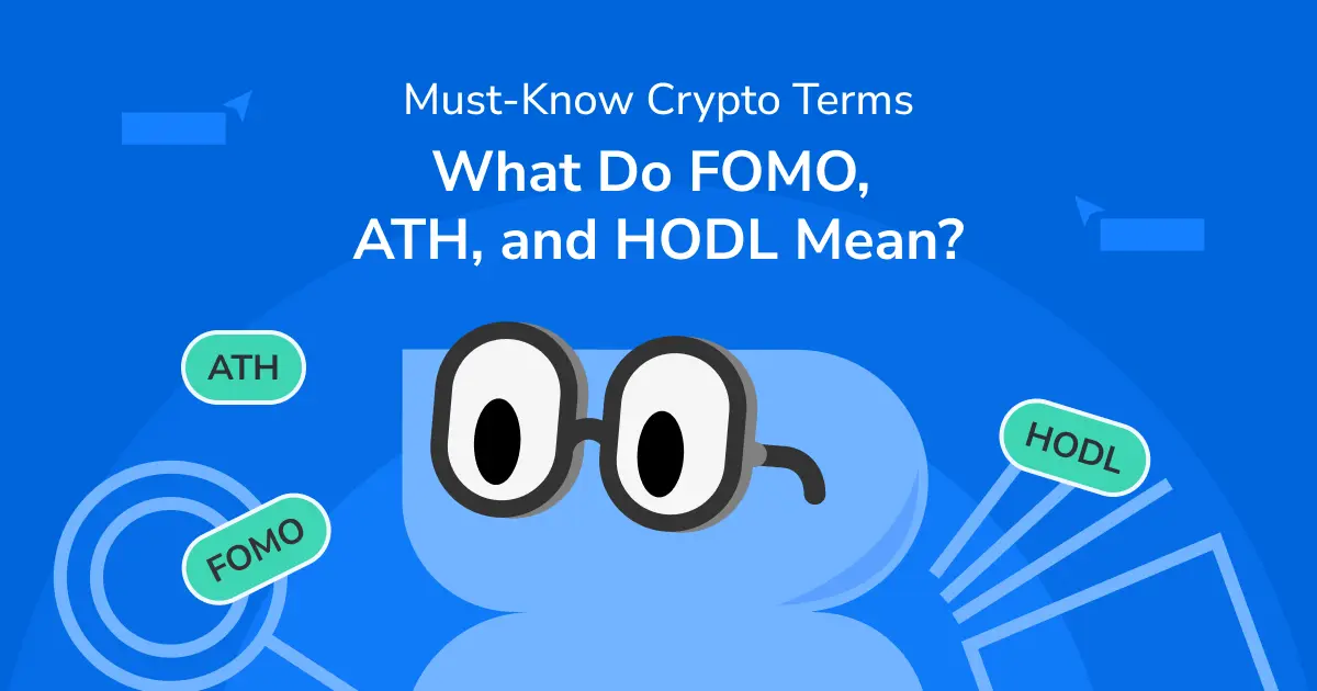 2026 What do FOMO, ATH, HODL mean for beginners in the web3?