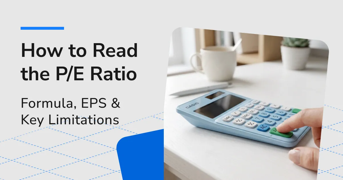 How to Read the P/E Ratio: EPS, Calculations and Valuation Limits