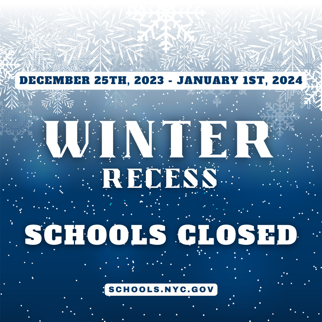 NYC schools closed for winter recess December 25 through January 1