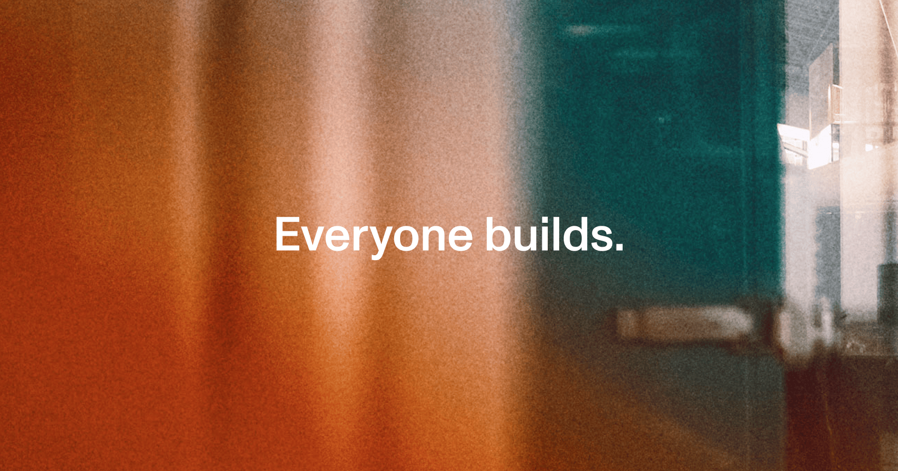 Building for a Company of Builders