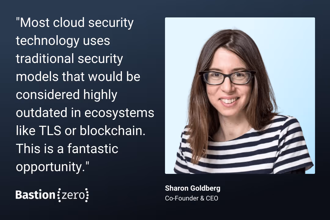 The DTC Interview: BastionZero’s Sharon Goldberg