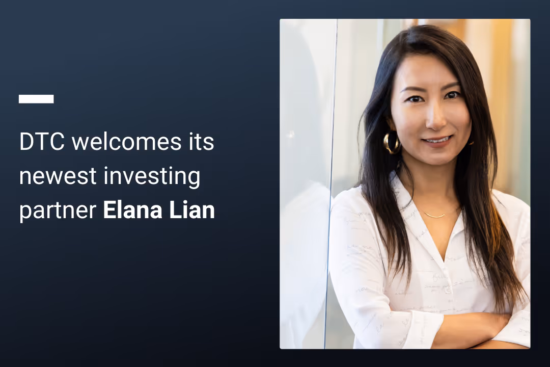 Welcoming Elana Lian to Team DTC