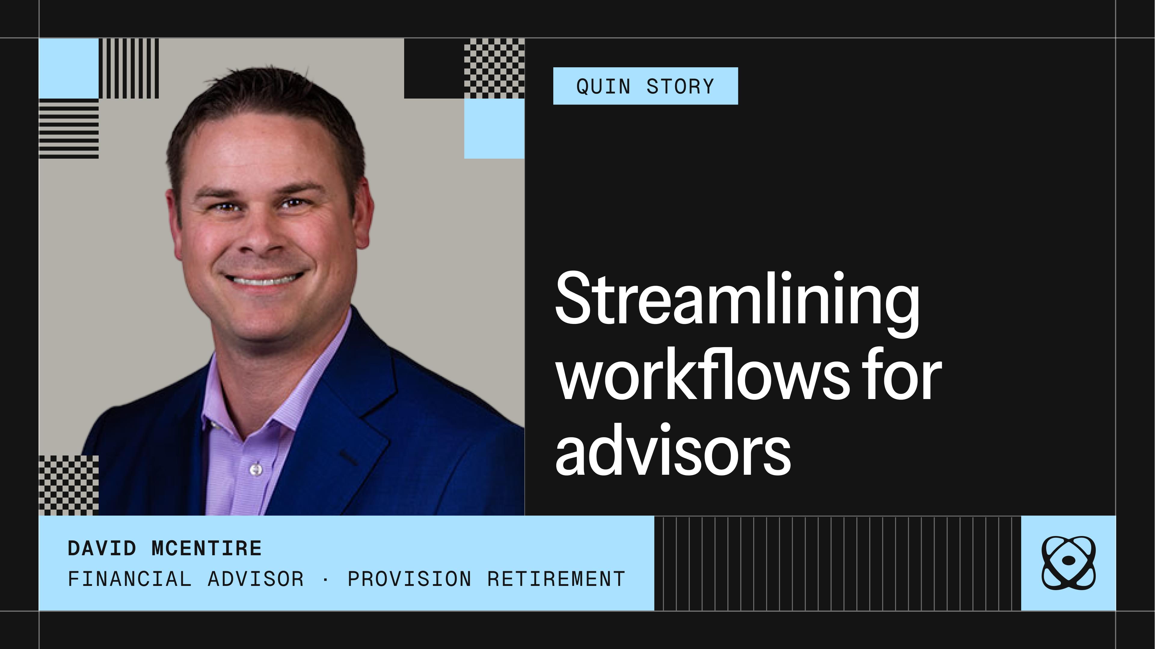  Customer Story: David McEntire, Provision Retirement