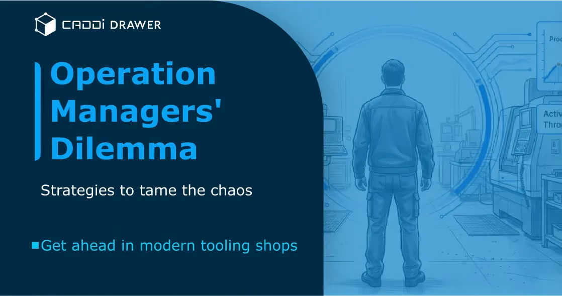 The Operations Manager’s Dilemma: 5 Strategies to Tame the Chaos of the Modern Tooling Shop